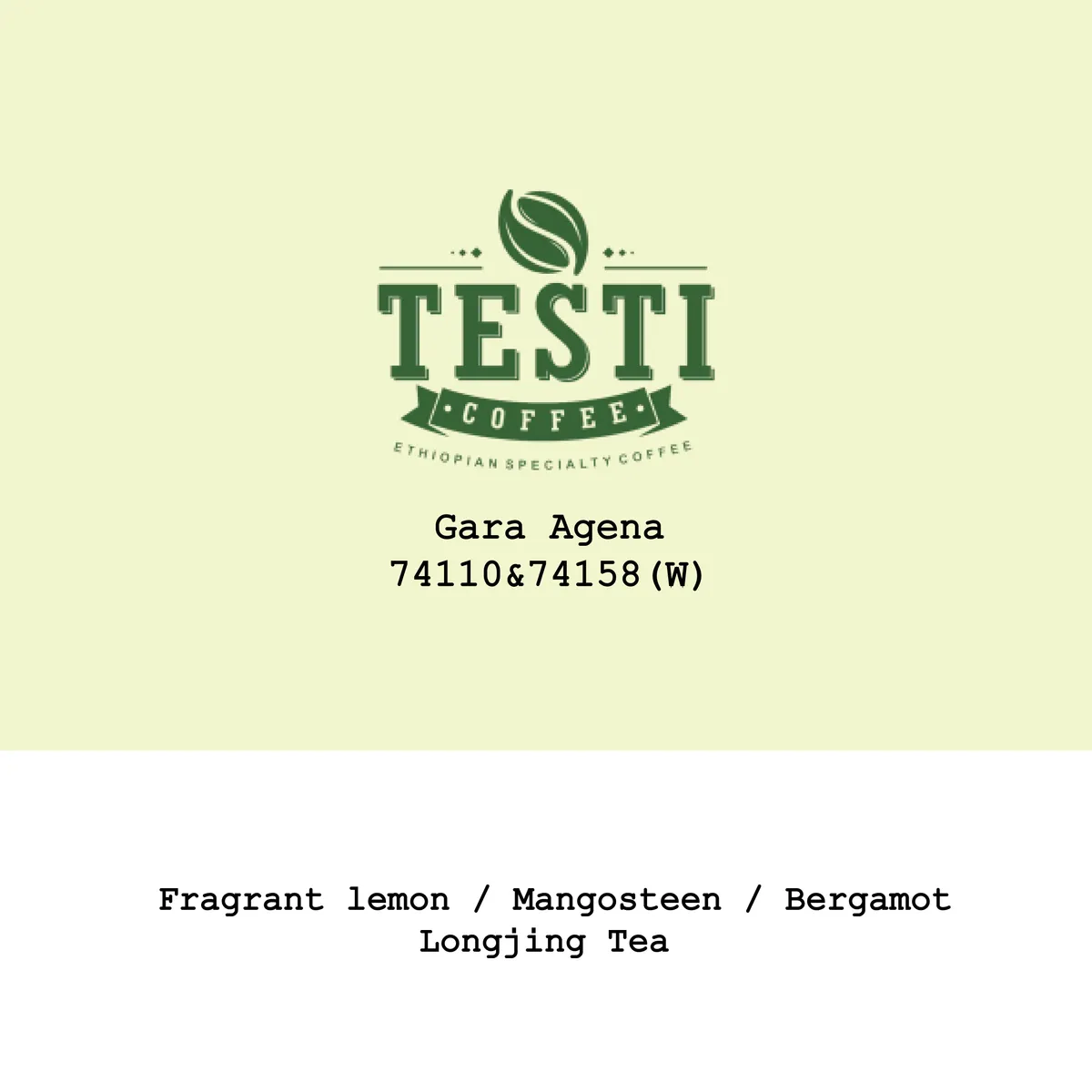 Ethiopia Gara Agena 74110&74158 Washed