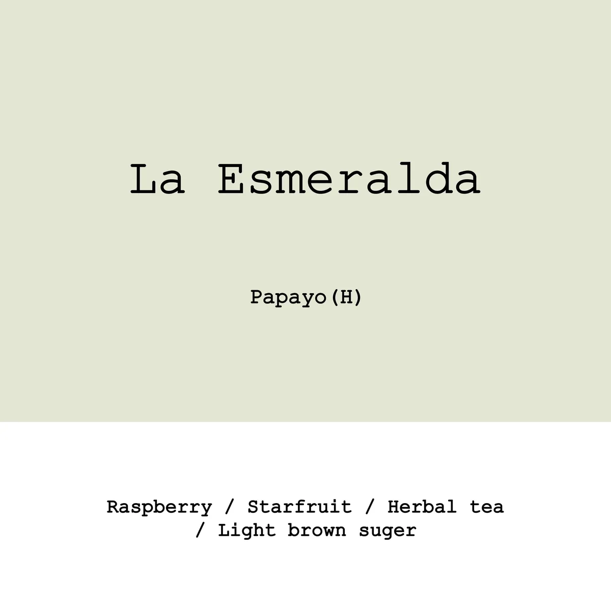Colombia La Esmeralda Papayo Honey