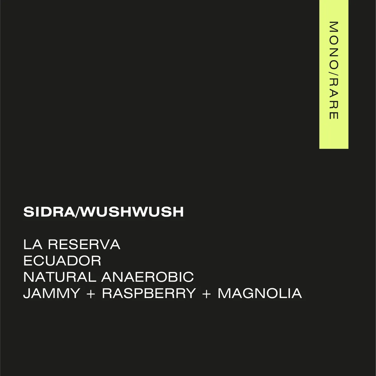 SIDRA | WUSH WUSH Ecuador — La Reserva