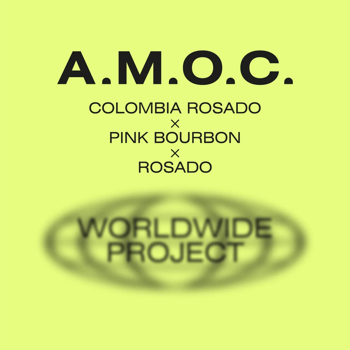 A.M.O.C. worldwide project – rosado x rosado