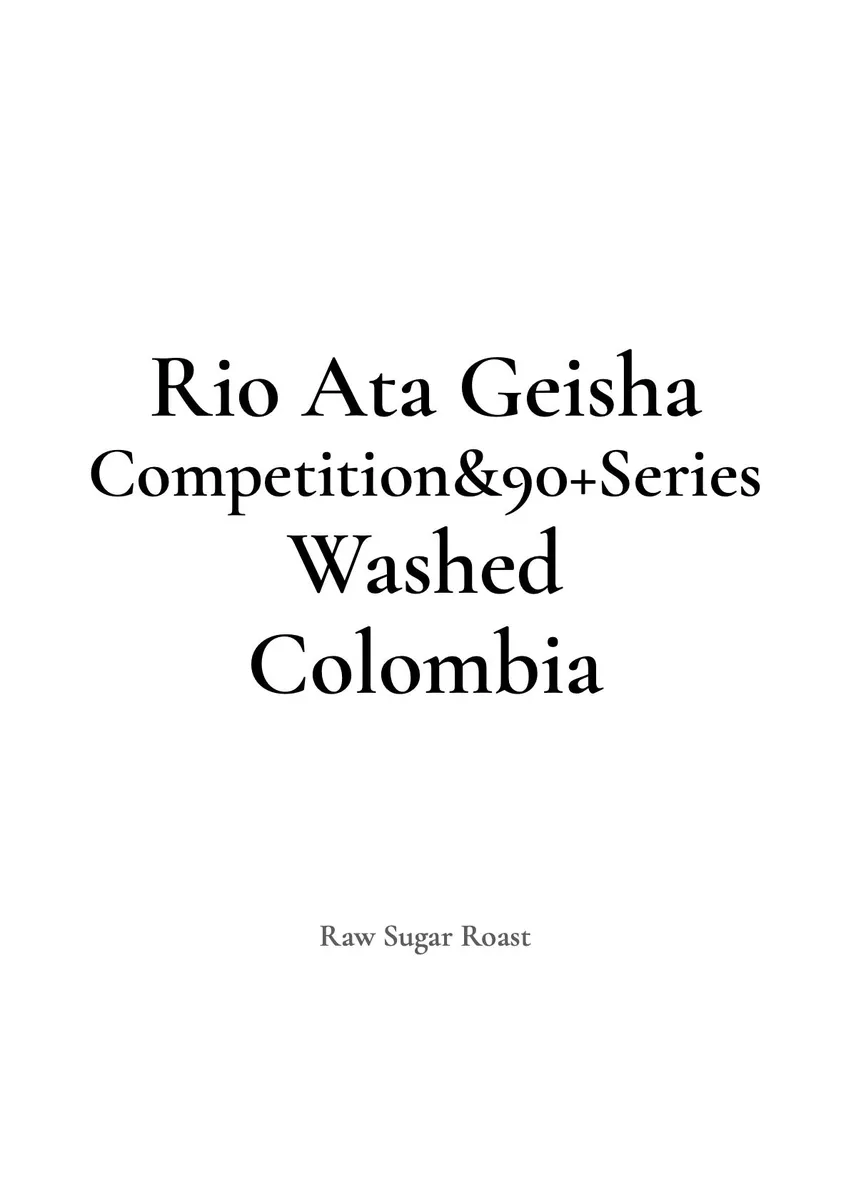 【NEW】Colombia Rio Ata Geisha -Competition & 90+ Series