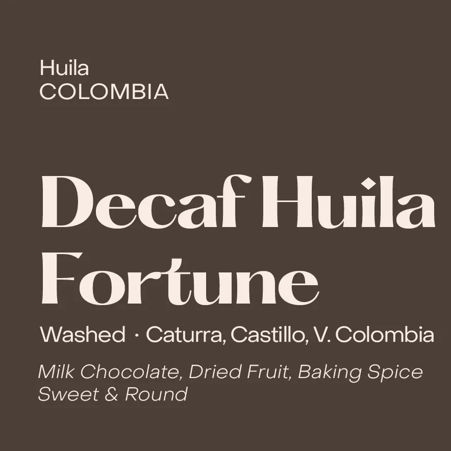 Colombia Huila Fortune, Washed WP Decaf